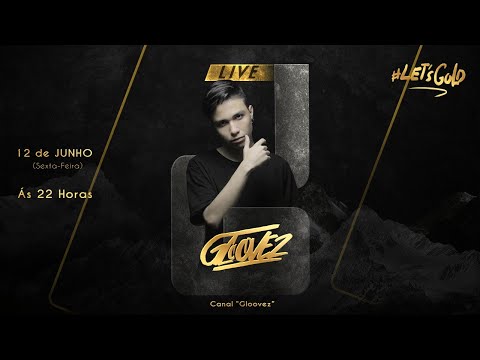 Gloovez @ LET'S GOLD LIVE