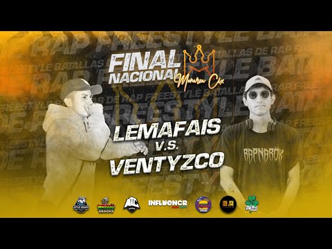 LEMAFAIS VS  VENTYZCO (PICANTE🌶🌶) 🔥 8VOS 🔥 FINAL NACIONAL MONARCA CIX 2023