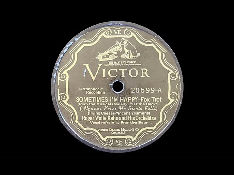 “Sometimes I'm Happy” by Roger Wolfe Kahn and His Orchestra 1927