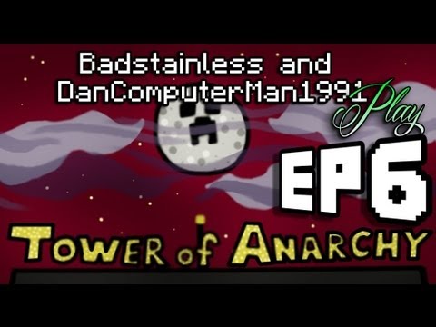 Tower Of Anarchy- Episode 6 - A Minecraft Playthough with Dan