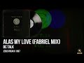 dc Talk | Alas My Love (Fabriel Mix)