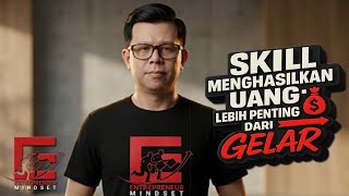 Download lagu SKILL MENGHASILKAN UANG Lebih Penting dari GELAR mp3