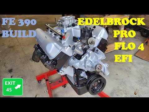 FE 390 Build with Edelbrock Pro Flo 4 EFI