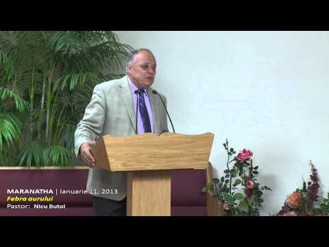 Pastor Nicu Butoi: Febra aurului