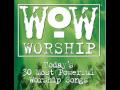 You're Worthy Of My Praise - David Ruis 