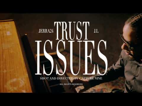 Jerra24 - Trust Issues Ft. J.L (prodby. Kazza)