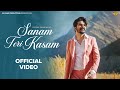 GULZAAR CHHANIWALA SANAM TERI KASAM Official Video New Haryanvi Song 2024