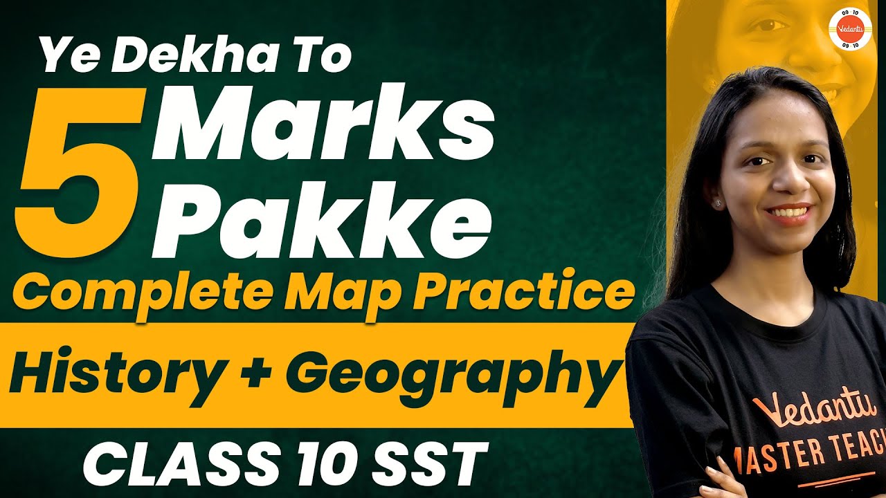 Complete Map Practice History & Geography | CBSE Class10 | Surabhi Ma'am@VedantuClass910