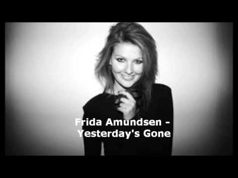 Frida Amundsen - Yesterday's Gone