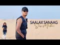 SAALAX SANAAG 2024 | SOW MAAHA | HEES CUSUB