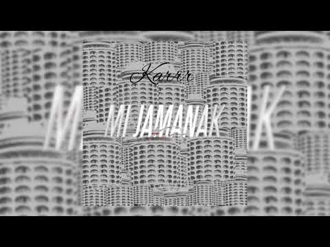 Karrr - Mi jamanak 21+ 2022