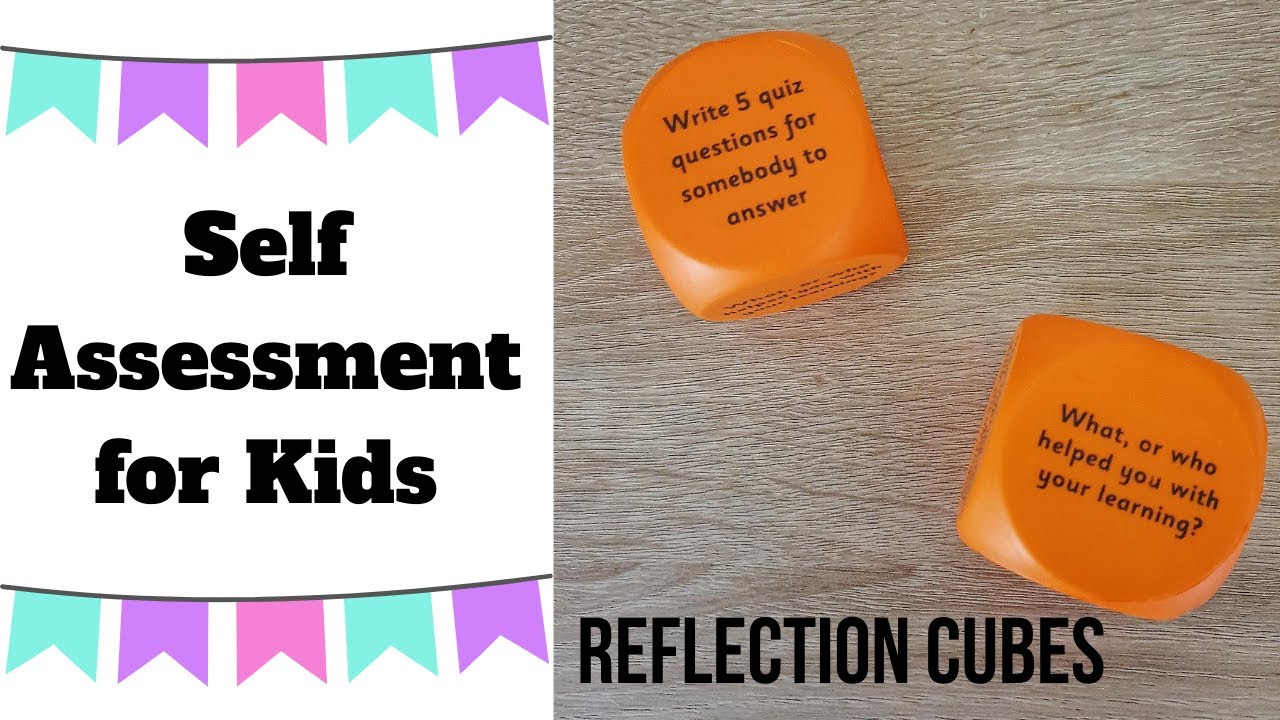 Self Assessment for Kids  - Self Reflection - Reflection Cubes - Hope Education