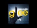 Glee - Sing (DOWNLOAD MP3 + LYRICS) 