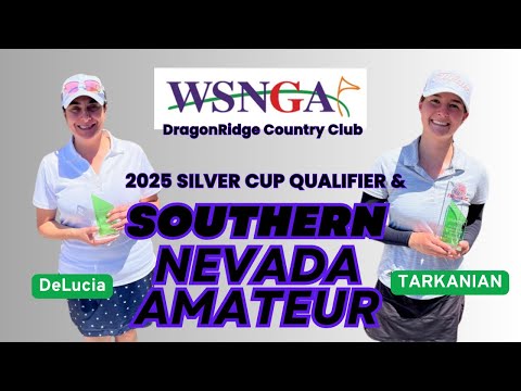 Women's Southern Nevada Golf Association Amateur and Silver Cup Qualifier Highlights