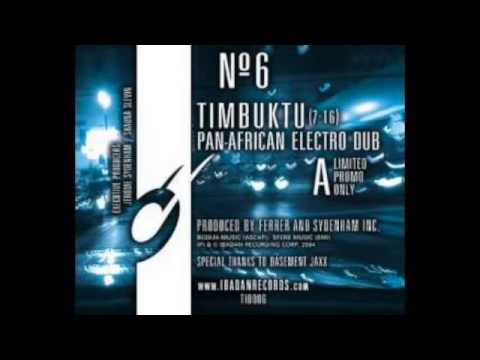 Jerome Sydenham & Dennis Ferrer - Timbuktu (Pan African Electro Dub)