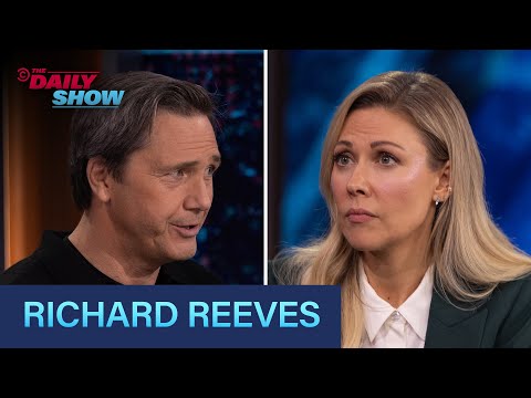Richard Reeves - “Of Boys and Men” & Reframing Debates About Gender | The Daily Show