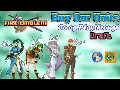 [0] Fire Emblem: The Blazing Blade - Buy Our Units Co-op Playthrough - Episode 0 - The Draft