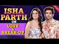 Isha Malviya and Parth Samthaan on Break-Up, Relationship and Love Story | Jiya Laage Na