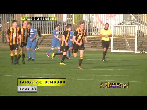 Largs Thistle 3-2 Benburb - West of Scotland Premiership, 7th August 2019