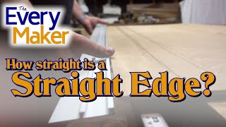 How Straight is a Straight Edge?