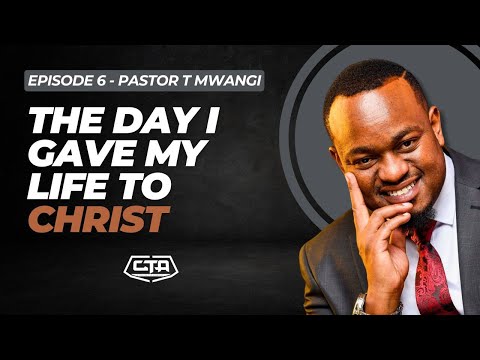 1425. The Day I Gave My Life To Christ - Pastor T Mwangi (@PastorTMwangi) #ThePlayHouse