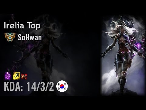 Irelia Top vs Fiora - SoHwan - KR Challenger Patch 6.15