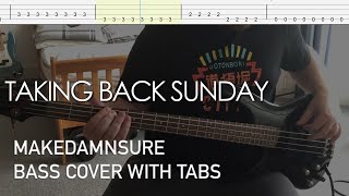 Taking Back Sunday - MakeDamnSure (Bass Cover with Tabs)