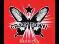 Crazy Town - Butterfly 