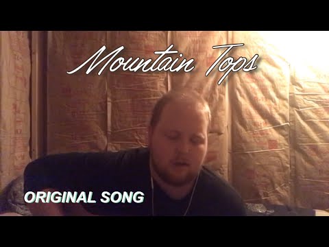 Mountain Tops (Acoustic) - Original Song