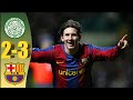Celtic vs Barcelona (2-3) | Barcelona Fight Back | Lionel Messi Braces | UCL Round of 16, 2007/2008
