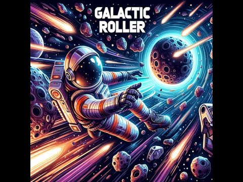 Galactic Roller