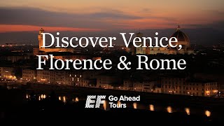 Italy Tours: Venice, Florence & Rome