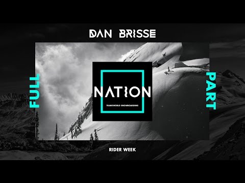 Dan Brisse's Full Part from Nation | TransWorld SNOWboarding