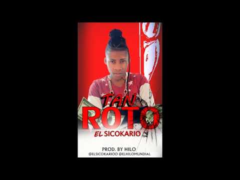 El Sicokario - Tan Roto 2018 - tiraera  pa  lapiz conciente y musicologo