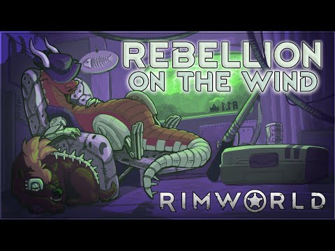 Rebellion on the Wind – Rimworld Royalty Gameplay – Let's Play Part 4