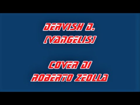 DERVISH D (VANGELIS) - ROBERTO ZEOLLA ON YAMAHA GENOS
