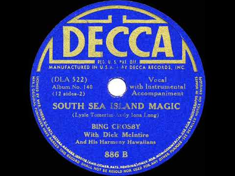 1936 HITS ARCHIVE: South Sea Island Magic - Bing Crosby