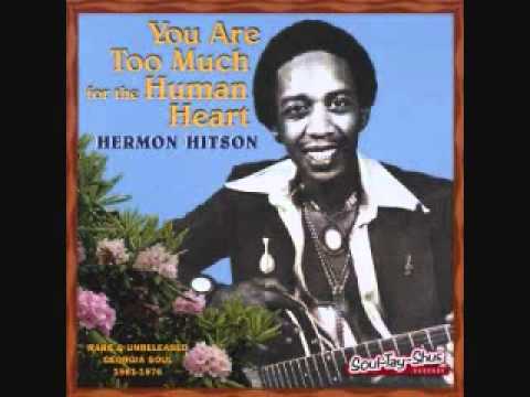 hermon hitson - you are too much for the human heart.wmv