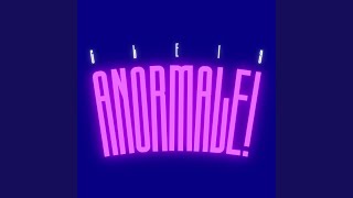 ANORMALE! Music Video