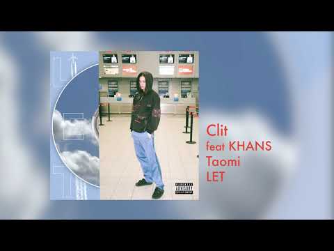 TAOMI - CLIT (feat. KHANS)