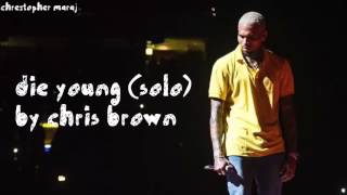 Chris Brown - Die Young