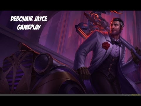 Debonair Jayce Gameplay