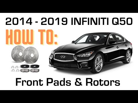 How to Replace Front Brake Pads & Rotors on Infiniti Q50 (2014-2019)
