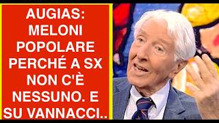 AUGIAS: MELONI POPOLARE PERCHÉ A SX NON C'È NESSUNO. E SU VANNACCI..
