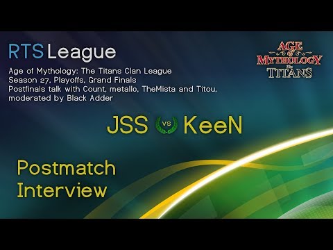 Grand Finals Postmatch Interview - JSS vs. KeeN - Age of Mythology: The Titans Clan League Season 27