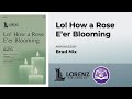 Lo! How a Rose E'er Blooming | Brad Nix