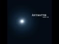 Antimatter - Lights Out 