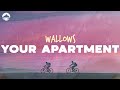 Wallows - Your Apartment | Lyrics