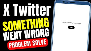 Download lagu How to X Twitter App Oops Something Went Wrong Retry Error Problem Solve mp3 Download lagu How to X Twitter App Oops Something Went Wrong Retry Error Problem Solve mp3