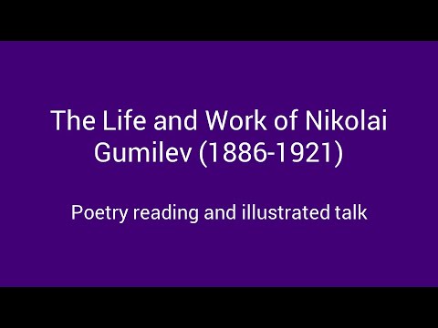 The Life and Work of Nikolai Gumilev